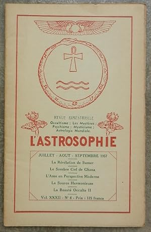 L'astrosophie. Revue bimestrielle. Occultisme ; Les Mystères ; Psychisme ; Mysticisme ; Astrologi...