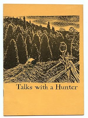 Talks with a Hunter
