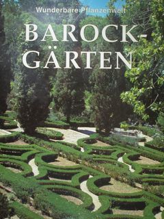 Barock-Garten. Wunderbare Pflanzenwelt.