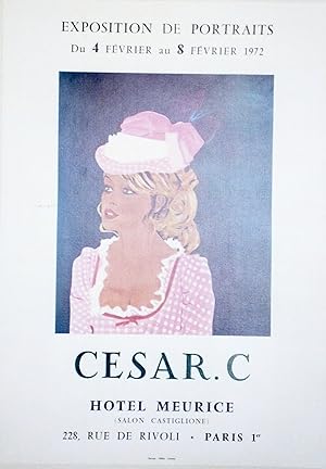 "Brigitte BARDOT par CESAR. C" Affiche originale entoilée (EXPOSITION PORTRAITS 1972 HÔTEL MEURIC...