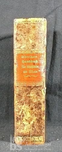 Handbuch für Reisende am Rhein von Schafhausen[!] bis Holland, in die schönsten anliegenden Gegen...