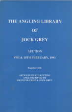 The Angling library of Jock Grey : auction 9th & 10th February 1991