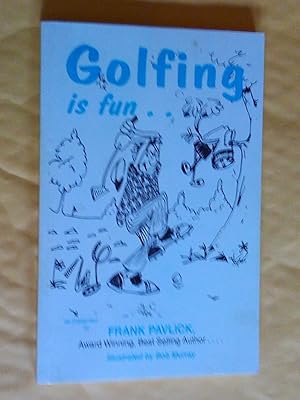 Golfing is Fun. Poems