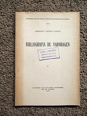 BIBLIOGRAPHY of VARNHAGEN Important BRAZILIAN HISTORY SCHOLAR Portuguese Text