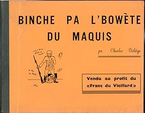 Binche pa l'bowète du maquis