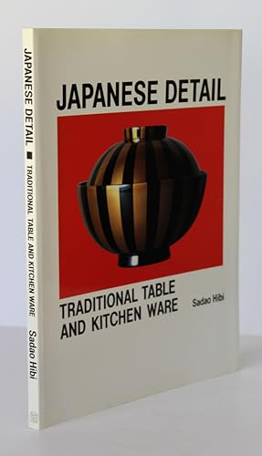 JAPANESE DETAIL. Traditional Table and Kitchen Ware