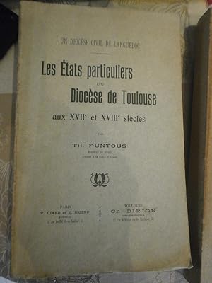 Les états particuliers du Diocèse de Toulouse aux XVIIè & XVIIIè siècles.