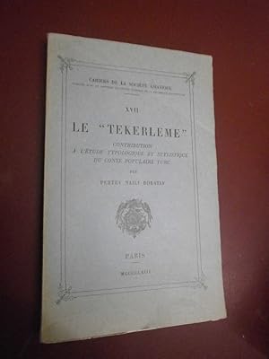 Le "Tekerleme". Contribution à l'étude typologique et stylistique du conte populaire Turc.