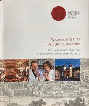 Wissenschaftsatlas der Universität Heidelberg / Universität Heidelberg; Leibniz-Institut für Länd...