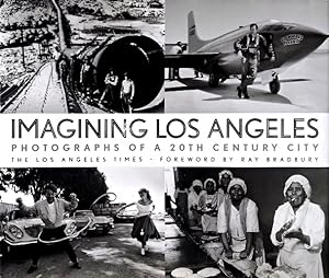 Imagining Los Angeles: Photographs of a 20th Century City