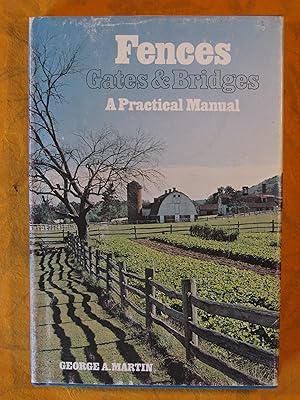 Fences, Gates and Bridges: A Practical Manual