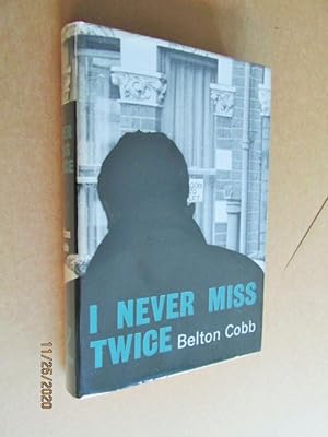 I Never Miss Twice First Edition Hardback in Dustjacket