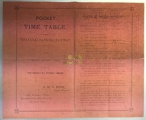 Pocket Time Table. Shanghai-Nanking Railway from 20th April, 1912. Shanghai-Woosung Railway