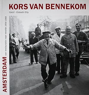 Amsterdam, van restauratie naar revolte 1956-1966