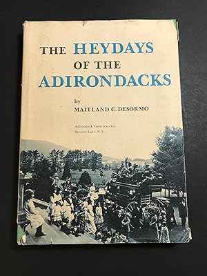 The Heydays of the Adirondacks