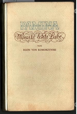 Pamina : Mozarts letzte Liebe. Mit 8 Illustrationen von G. Sylvester.