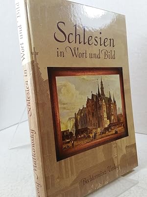 Schlesien in Wort und Bild Unveränderter Nachdruck der 1913 erschienen Ausgabe