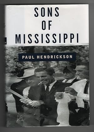 Sons of Mississippi A Story of Race and its Legacy