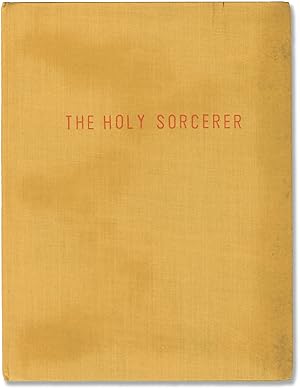 The Holy Sorcerer (Original treatment script for an unproduced film)