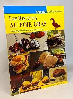 Les recettes au foie gras + Recettes & menus de fêtes ("Dame Nicole": Nicole Thépaut) + Guide pra...