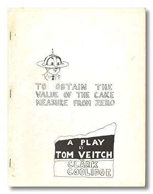 TO OBTAIN THE VALUE OF THE CAKE MEASURE FROM ZERO A PLAY IN ONE ACT
