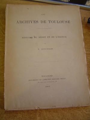 Archives de Toulouse Histoire du dépot & de l'édifice