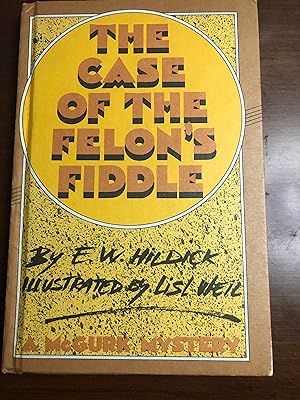 THE CASE OF THE FELON'S FIDDLE
