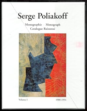 Serge POLIAKOFF. Monographie 1900-1954 et Catalogue raisonné 1922-1954.