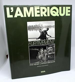 L'Amérique furtivement. Photographies Henri Cartier-Bresson USA 1935/1975