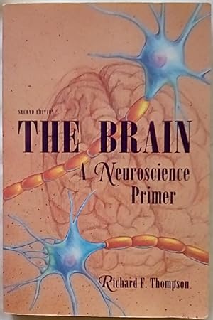 The Brain: A Neuroscience Primer (A Series of Books in Psychology)