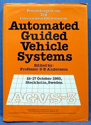 Automated Guided Vehicle Systems: 3rd: International Conference Proceedings