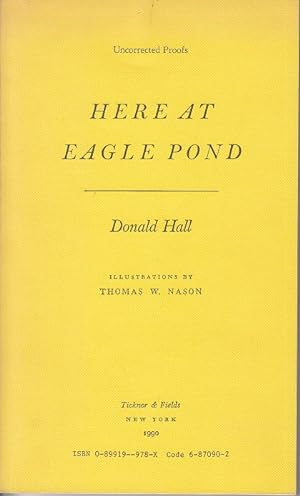 Here At Eagle Pond - Uncorrected Proof [Association Copy]