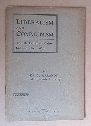 Liberalism and Communism. The Background of the Spanish Civil War