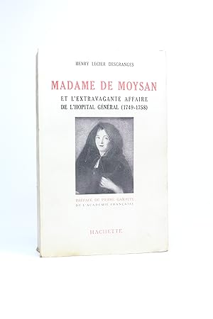 Madame de Moysan et l'extravagante affaire de l'hôpital général (1749-1758)