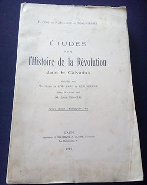 Etudes sur l'histoire de la révolution dans le Calvados