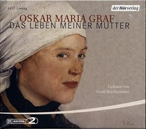 Das Leben meiner Mutter, gesprochen von Gustl Bayrhammer (Audio-CD).