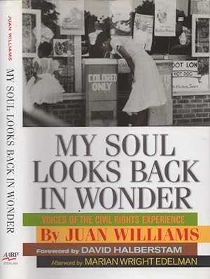 My Soul Looks Back in Wonder: Voices of the Civil Rights Experience Foreword David Halberstam. Af...