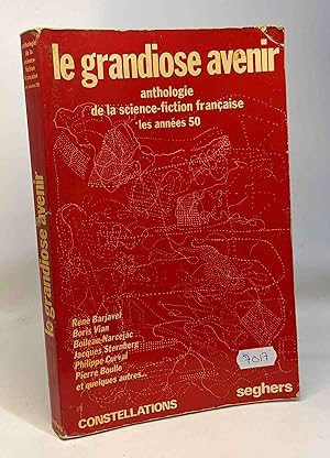 Le grandiose avenir - anthologie de la science-fiction française les années 50