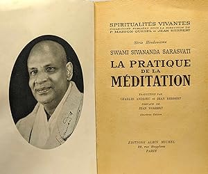 La pratique de la méditation. traduction française de charles andrieu et jean herbert. préface de...