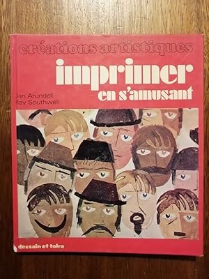 Imprimer en s amusant 1977 - ARUNDELL Jan et SOUTHWELL Ray - Loisirs créatifs Enfantina Technique...