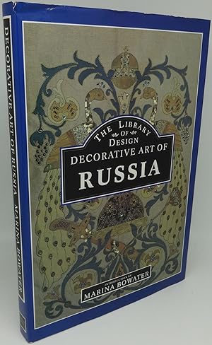 DECORATIVE ART OF RUSSIA [The Library of Design]