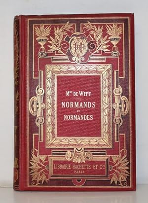 Normands et Normandes. Scènes historiques 4 ème série: Cloches et sonneries, Roi et Mère, Les Soe...