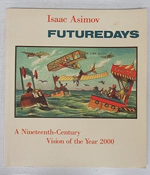 Futuredays: A Nineteenth-Century Vision of the Year 2000