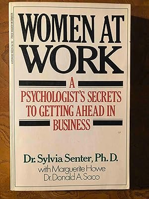 Women at Work: A Psychologist's Secrets to Getting Ahead in Business
