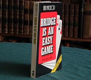 Bridge is an easy game