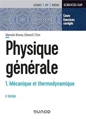 physique générale Tome 1 ; mécanique et thermodynamique (2e édition)