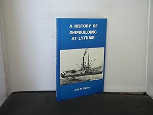 A history of Shipbuilding at Lytham