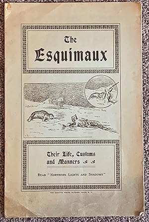 The Esquimaux, Their Life, Customs and Manners