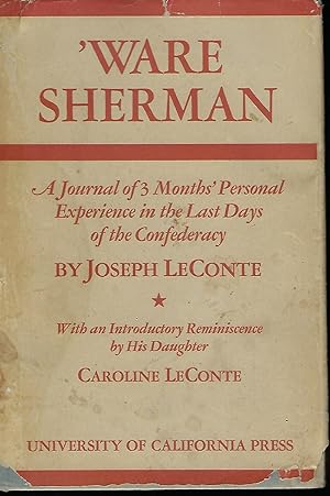 'WARE SHERMAN: A JOURNAL OF THREE MONTHS' PERSONAL EXPERIENCE IN THE LAST DAYS OF THE CONFEDERACY