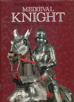 Arms & Armor of the Medieval Knight
